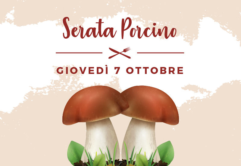 Serata Porcino – Giovedì 7 ottobre